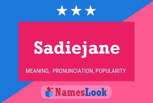 Постер имени Sadiejane