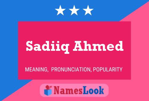 Постер имени Sadiiq Ahmed