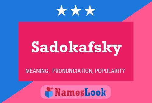 Постер имени Sadokafsky