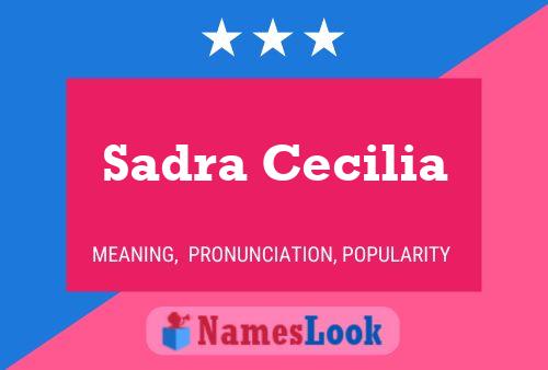 Постер имени Sadra Cecilia