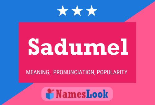 Постер имени Sadumel