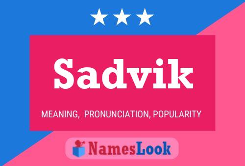 Постер имени Sadvik