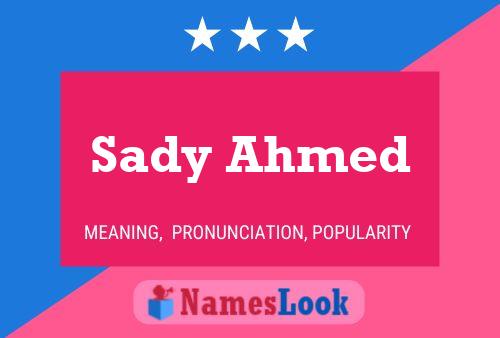 Постер имени Sady Ahmed