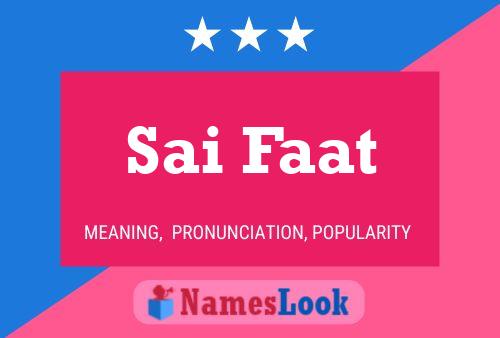 Постер имени Sai Faat