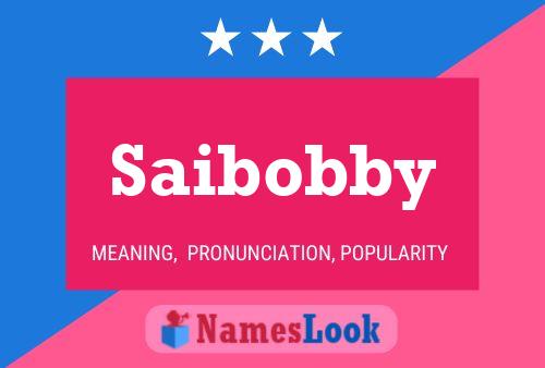 Постер имени Saibobby