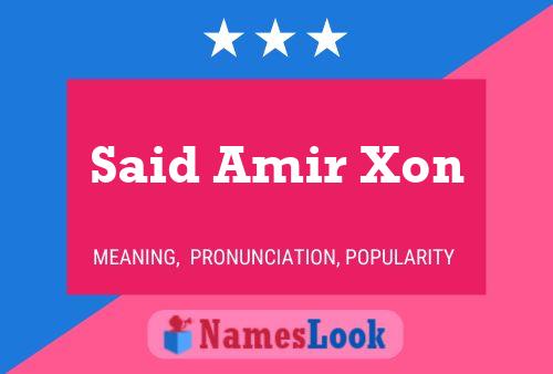 Постер имени Said Amir Xon