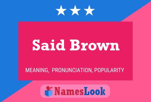 Постер имени Said Brown