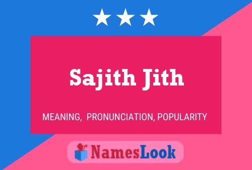 Постер имени Sajith Jith