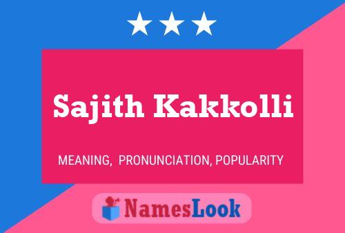 Постер имени Sajith Kakkolli