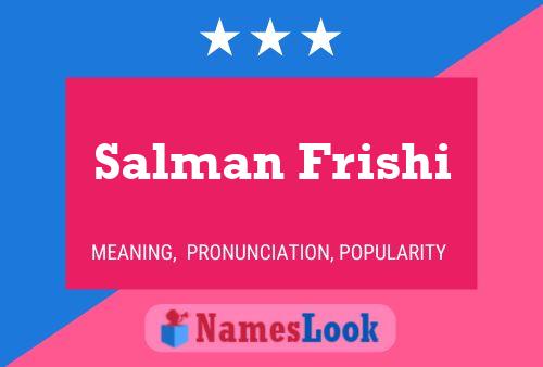 Постер имени Salman Frishi