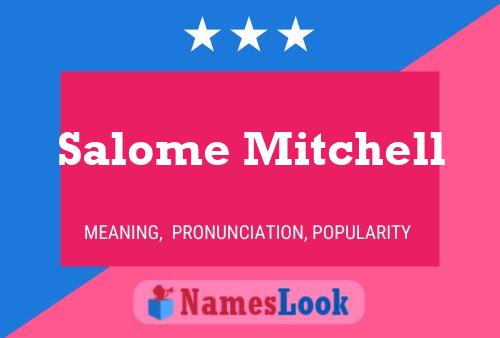 Постер имени Salome Mitchell