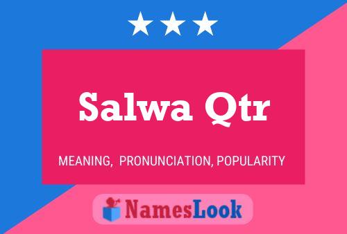 Постер имени Salwa Qtr