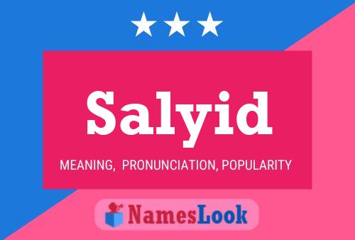 Постер имени Salyid