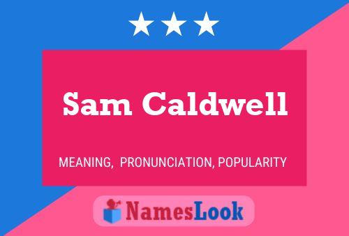 Постер имени Sam Caldwell