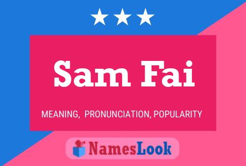 Постер имени Sam Fai