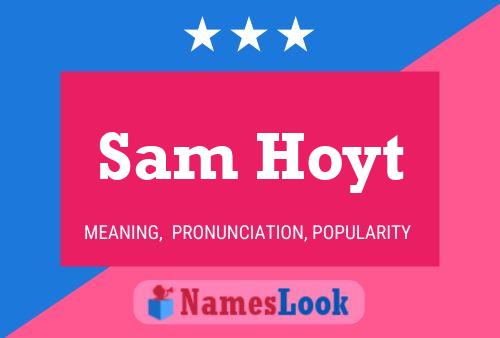 Постер имени Sam Hoyt