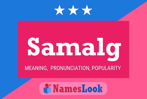 Постер имени Samalg