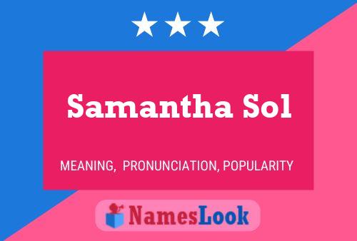 Постер имени Samantha Sol