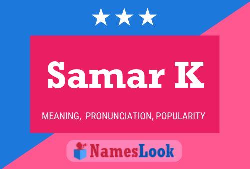 Постер имени Samar K