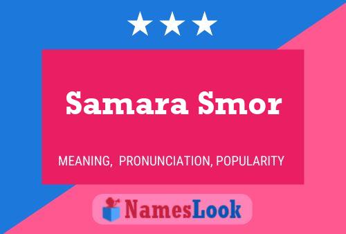 Постер имени Samara Smor