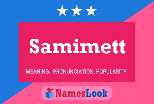 Постер имени Samimett