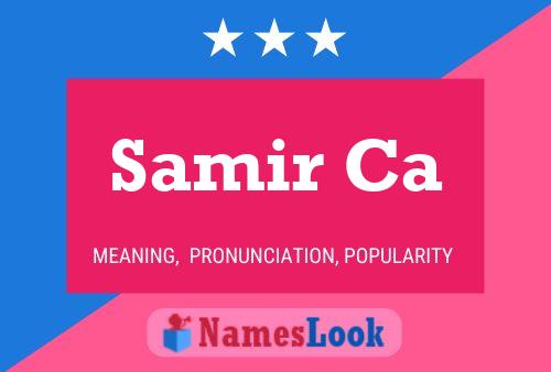 Постер имени Samir Ca