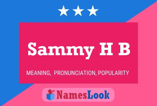 Постер имени Sammy H B