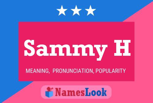 Постер имени Sammy H