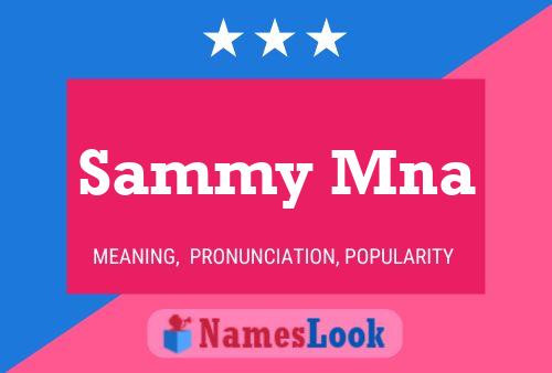 Постер имени Sammy Mna