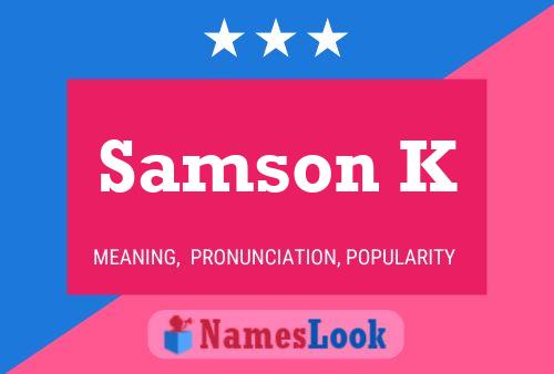 Постер имени Samson K