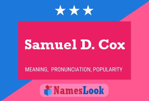 Постер имени Samuel D. Cox