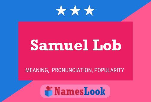 Постер имени Samuel Lob