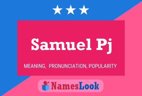 Постер имени Samuel Pj