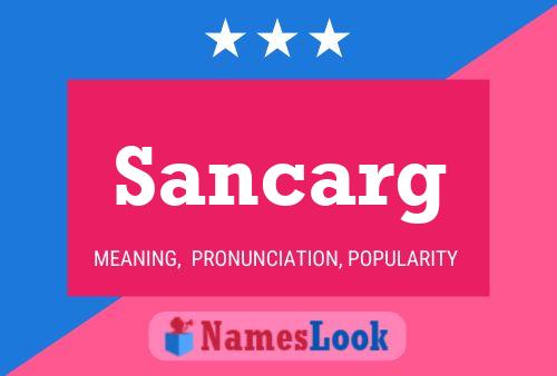 Постер имени Sancarg