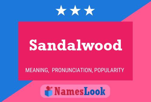 Постер имени Sandalwood