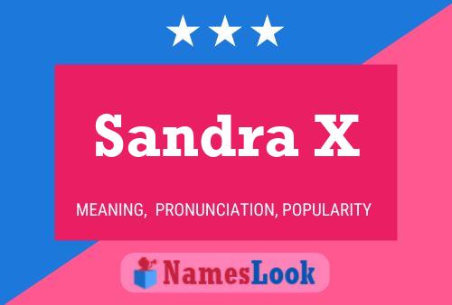 Постер имени Sandra X