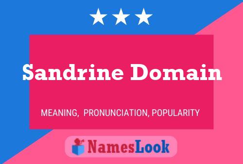 Постер имени Sandrine Domain