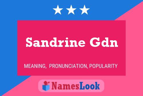 Постер имени Sandrine Gdn