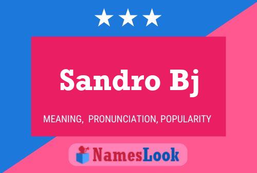 Постер имени Sandro Bj