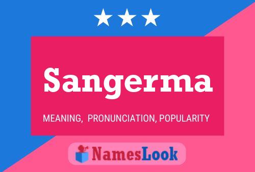 Постер имени Sangerma