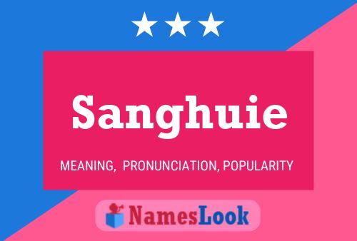 Постер имени Sanghuie