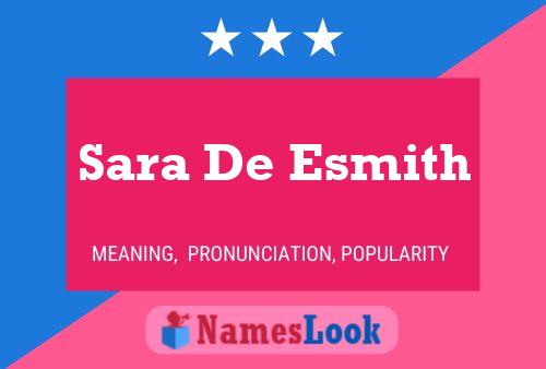 Постер имени Sara De Esmith