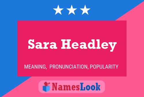 Постер имени Sara Headley