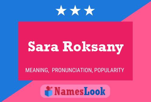 Постер имени Sara Roksany