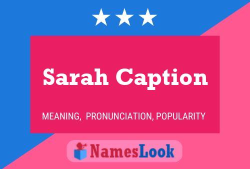 Постер имени Sarah Caption