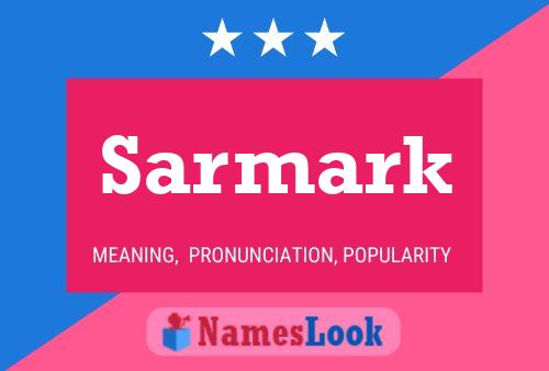 Постер имени Sarmark