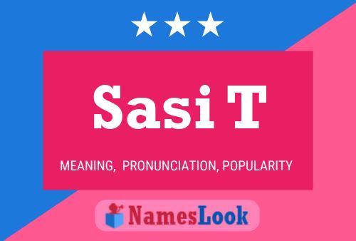 Постер имени Sasi T