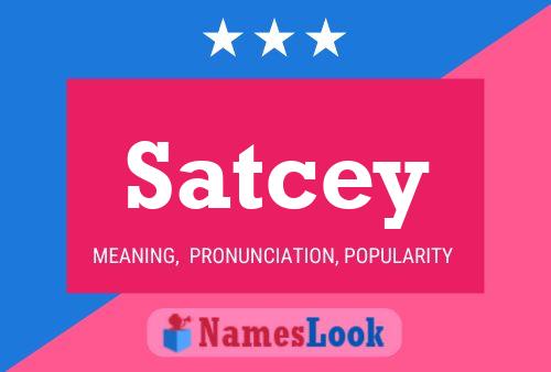 Постер имени Satcey