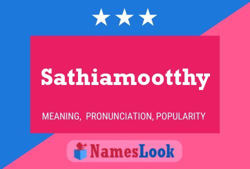 Постер имени Sathiamootthy