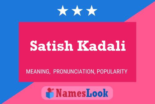 Постер имени Satish Kadali